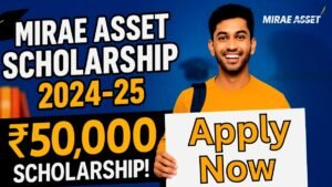 Mirae Asset Foundation scholarship application process 2024-25