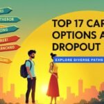 Top 17 career options after dropout